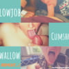 BJ, Cumshot, Swallow...Repeat ! - ENFJandINFP