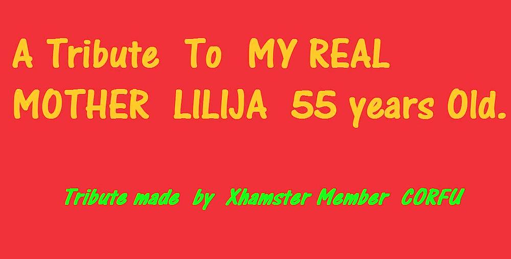 TRiBUTE  for MY MOM LILIJA 55 y.o.  by  corfu porn gallery