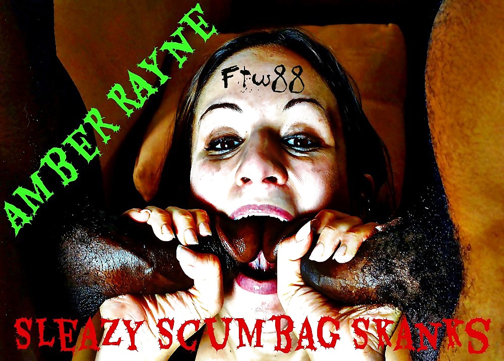Sleazy Scumbag Skanks Amber Rayne Ftw88 318 Pics 5 Xhamster